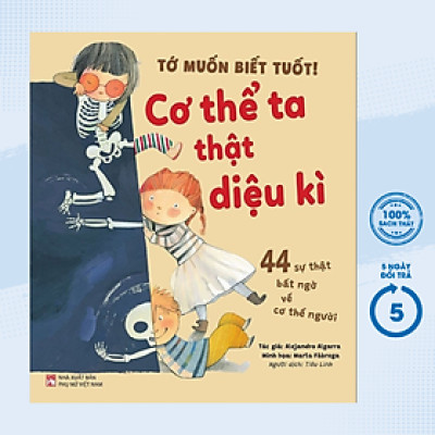 Tớ Muốn Biết Tuốt! - Cơ Thể Ta Thật Diệu Kì (PNU)
