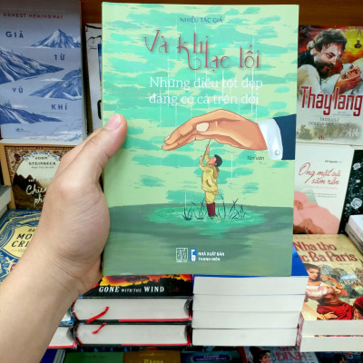 Và Khi Lạc Lối - Những Điều Tốt Đẹp Đang Có Cả Trên Đời