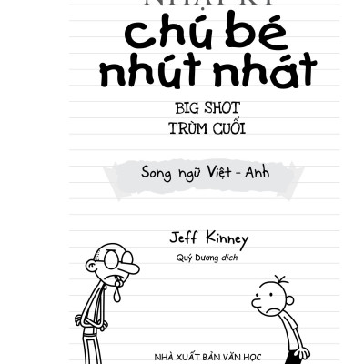 Nhật Ký Chú Bé Nhút Nhát - Tập 16: Big Shot - Trùm Cuối (Song Ngữ Việt-Anh)