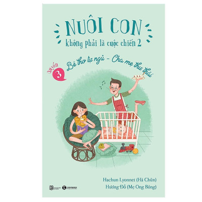 Sách - Nuôi Con Không Phải Là Cuộc Chiến 2 - Combo 3 Tập - Thái Hà Books