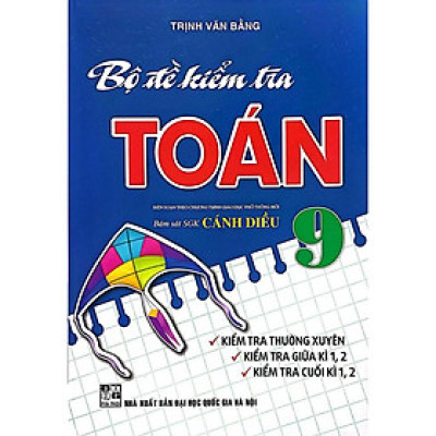 Bộ Đề Kiểm Tra Toán Lớp 9 (Bám Sát SGK Cánh Diều) HA