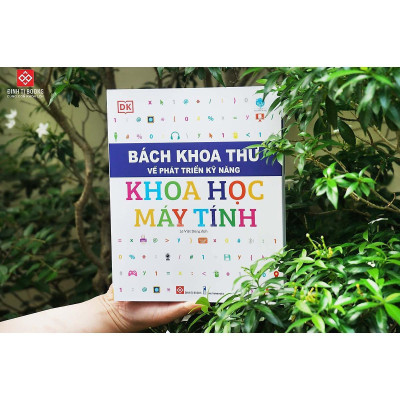 Sách - Bách Khoa Thư Về Phát Triển Kỹ Năng - Khoa Học Máy Tính - Đinh Tị Books