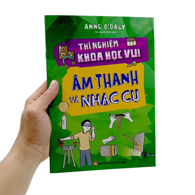 Thí Nghiệm Khoa Học Vui - Âm Thanh Và Nhạc Cụ