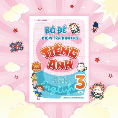 Sách - Bộ Đề Kiểm Tra Định Kỳ Tiếng Anh Lớp 3 - Tập 2