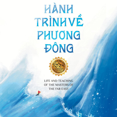 Hành Trình Về Phương Đông - Bìa Cứng (Tái Bản 2023)