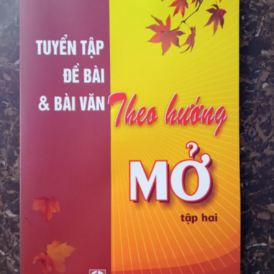 Sách - Tuyển tập Đề bài và bài văn theo hướng Mở Tập 2