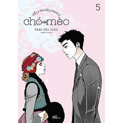 Yêu Nhau Như Chó Với Mèo (Tập 5) -  Bản Quyền