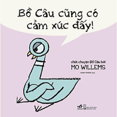 Sách Bồ câu cũng có cảm xúc đấy! - Nhã Nam - BẢN QUYỀN
