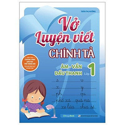 Vở Luyện Viết Chính Tả Lớp 1 - Âm-Vần-Dấu Thanh