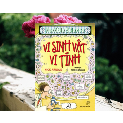 Horrible Science - Vi Sinh Vật Vi Tính (Tái Bản)