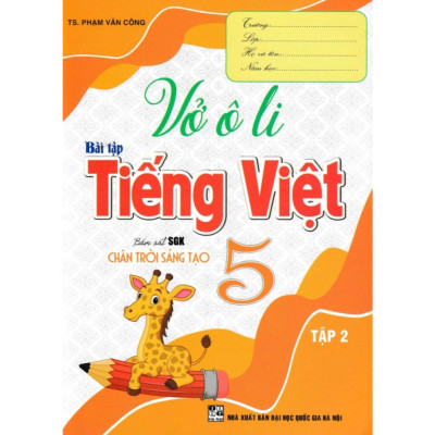 Sách - Vở Ô Li Bài Tập Tiếng Việt 5 (Bám Sát SGK Chân Trời Sáng Tạo) (HA-MK)