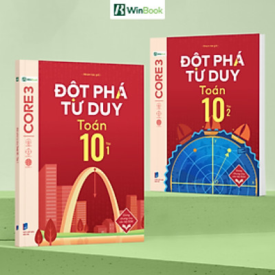Sách – Đột phá tư duy Toán 10  – Dùng chung cho các bộ SGK  – Chương trình mới