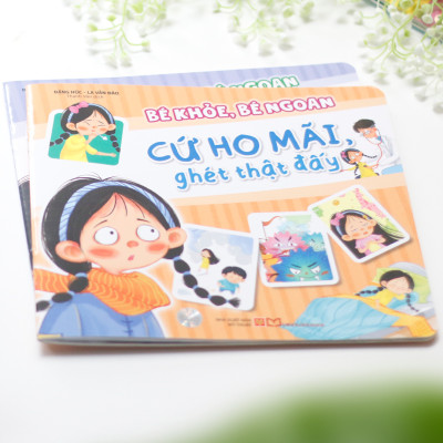 Bé Khỏe, Bé Ngoan: Cứ Ho Mãi, Ghét Thật Đấy