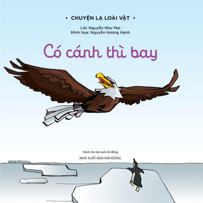 Chuyện Lạ Loài Vật - Có Cánh Thì Bay
