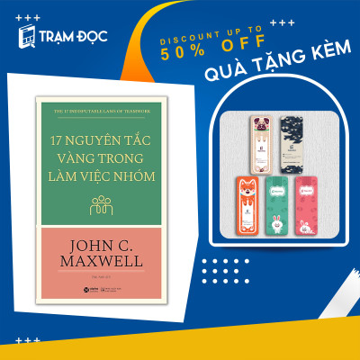 Trạm Đọc Official | 17 Nguyên Tắc Vàng Trong Làm Việc Nhóm