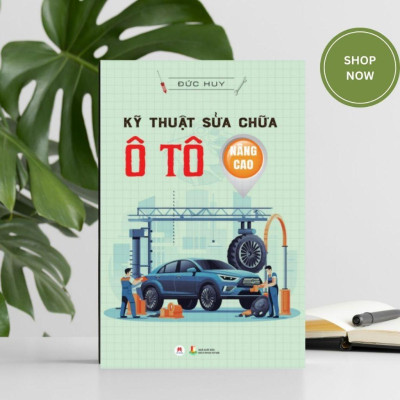 Sách - Kỹ Thuật Sửa Chữa Ô Tô Nâng Cao - Huy Hoàng Bookstore