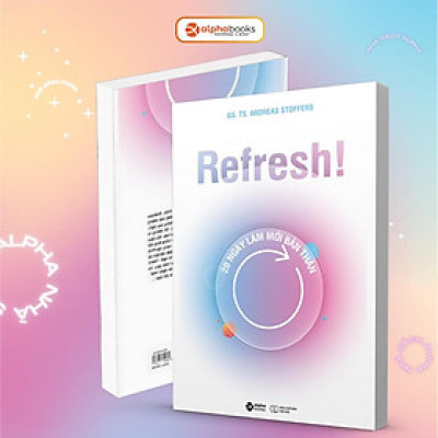 Cuốn sách: Sách Refresh! 20 Ngày Làm Mới Bản Thân (Alpha Books)