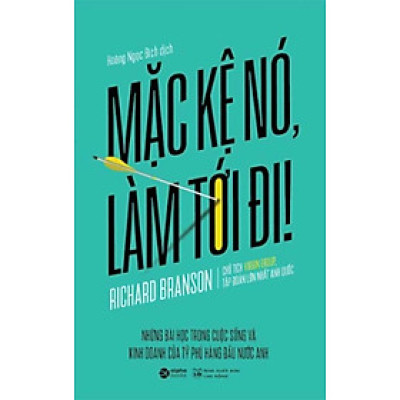 Mặc Kệ Nó, Làm Tới Đi! (Tái bản năm 2023)