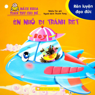 Bộ Bách Khoa Toàn Thư Cho Bé - Rèn Luyện Đạo Đức (Bộ 10 Cuốn)