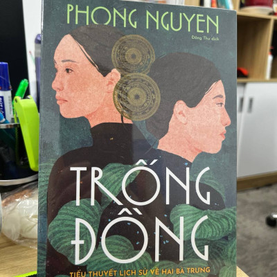 [Tiệm sách Einstein] TRỐNG ĐỒNG - Tiểu thuyết lịch sử về Hai Bà Trưng
