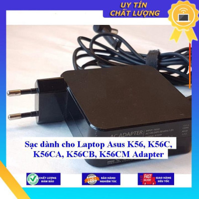 Sạc dùng cho Laptop Asus K56 K56C K56CA K56CB K56CM Adapter - Hàng Nhập Khẩu New Seal