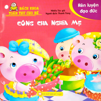 Bộ Bách Khoa Toàn Thư Cho Bé - Rèn Luyện Đạo Đức (Bộ 10 Cuốn)