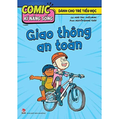 Comic Kĩ Năng Sống Dành Cho Trẻ Tiểu Học - Giao Thông An Toàn