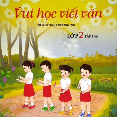 Vui Học Viết Văn Lớp 2 - Tập 2 (Bộ Sách Chân Trời Sáng Tạo)