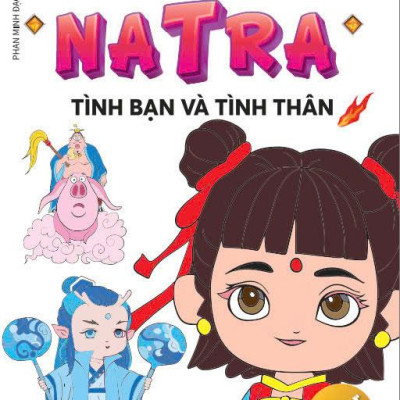 Sách - Bé Tô Màu Natra - Tình Bạn Và Tình Thân
