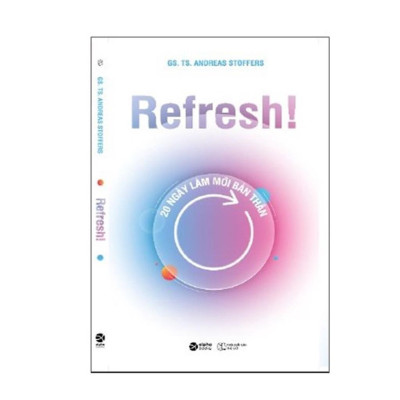Cuốn sách: Sách Refresh! 20 Ngày Làm Mới Bản Thân (Alpha Books)