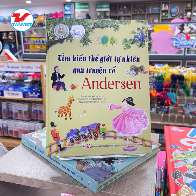 Tìm Hiểu Thế Giới Tự Nhiên Qua Truyện Cổ Andersen- Dành Cho Trẻ 6 Tuổi