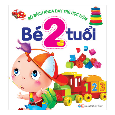 Combo Bách Khoa Dạy Trẻ Học Sớm: 1 - 2 - 3 Tuổi (3 Quyển)