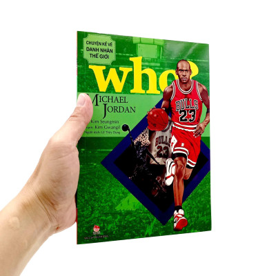 Who? Chuyện Kể Về Danh Nhân Thế Giới: Michael Jor.dan (Tái Bản 2023)