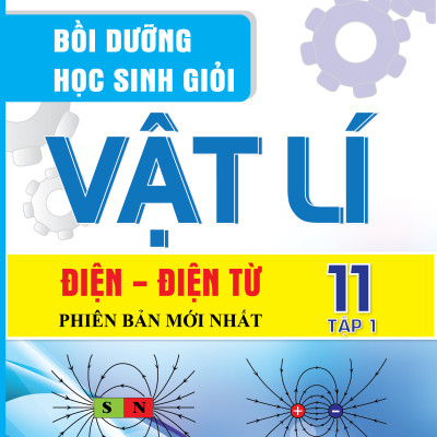 Combo Bồi Dưỡng Học Sinh Giỏi Vật Lí 11 Tập 1+ Tập 2 