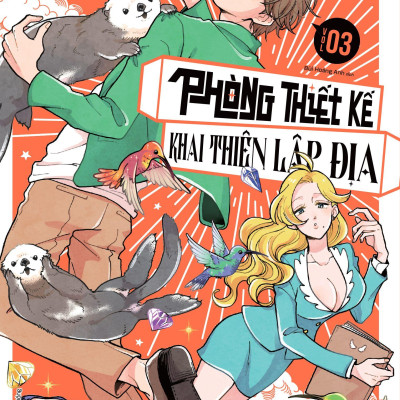 Phòng Thiết Kế Khai Thiên Lập Địa - Tập 3 - Tặng Kèm Bookmark + Sticker
