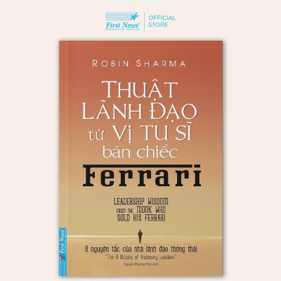 Sách - Thuật Lãnh Đạo Từ Vị Tu Sĩ Bán Chiếc Ferrari