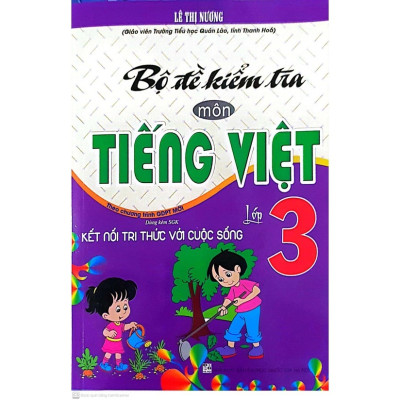 Sách - Combo Bộ Đề Kiểm Tra Môn Tiếng Việt + Toán Lớp 3 (Dùng Kèm SGK Kết Nối - Bộ 2 Cuốn)