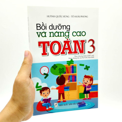Bồi Dưỡng Và Nâng Cao Toán 3 (Biên Soạn Theo Chương Trinh GDPT Mới) (Dùng Chung Cho Các Bộ SGK Hiện Hành)