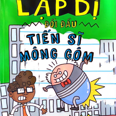 Siêu Lập Dị Đối Đầu Tiến Sĩ Mông Gôm