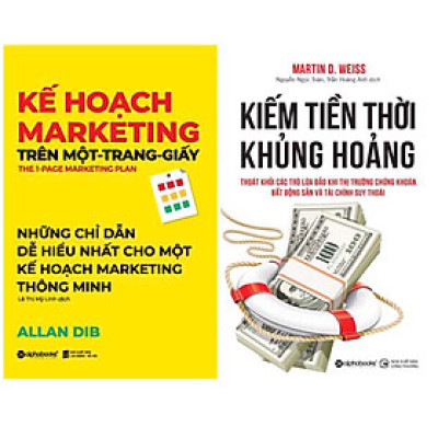 Combo Kĩ Năng Kinh Dooanh Để Bứt Phá Trong Thời Đại Mới: Cuốn Sách Kinh Tế Bán Chạy Của Allan Dib -  Kế Hoạch Marketing Trên Một - Trang - Giấy + Kiếm Tiền Thời Khủng Hoảng - Thoát Khỏi Các Trò Lừa Đảo Khi Thị Trường Chứng Khoán, Bất Động Sản Và Tài Chính Suy Thoái (Tái Bản 2020) ( Top Sách  Kinh Tế Được Săn Đón Nhiều Nhất)