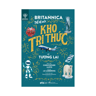 Britannica Thế Hệ Mới - Bộ 2: Lược Sử Loài Người