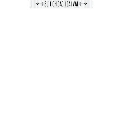 Sự Tích Các Loài Vật