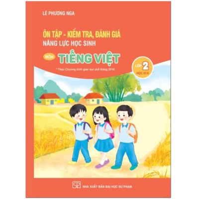 Sách - Combo Ôn Tập - Kiểm Tra, Đánh Giá Năng Lực Học Sinh Môn Tiếng Việt Lớp 2 - (Học kì I + Học kì II)