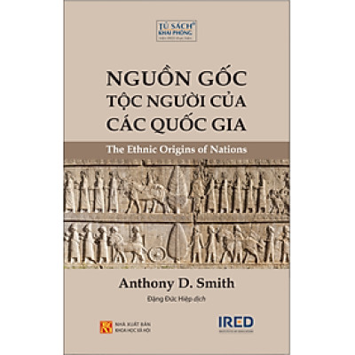 NGUỒN GỐC TỘC NGƯỜI CỦA CÁC QUỐC GIA (The Ethnic Origins of Nations) - Anthony D. Smith (bìa mềm)