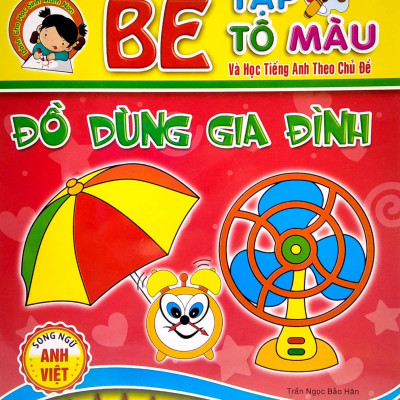 Bé Tập Tô Màu Và Học Tiếng Anh Theo Chủ Đề - Đồ Dùng Gia Đình
