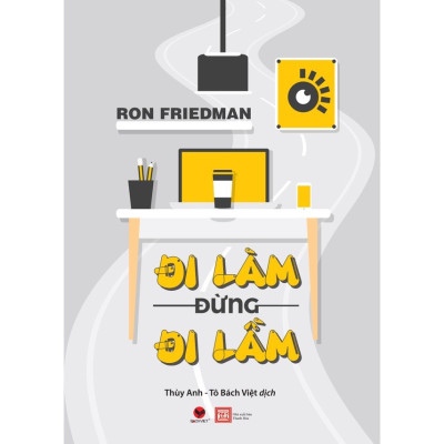 Sách Đi làm đừng đi lầm