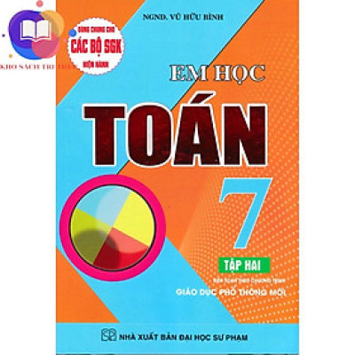 Sách - em học toán lớp 7 - tập 2 (dùng chung cho các bộ SGK mới hiện hành)