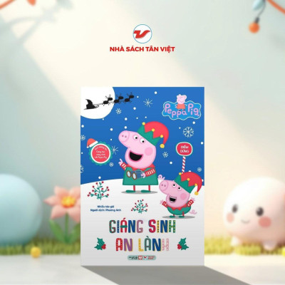 Sách - Cùng Học Cùng Chơi Với Peppa Pig - Giáng Sinh An Lành - Tân Việt Books