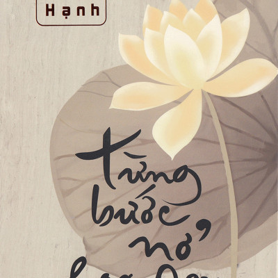 Bộ: Sen Nở Trời Phương Ngoại + Từng Bước Nở Hoa Sen + Không Diệt Không Sinh Đừng Sợ Hãi