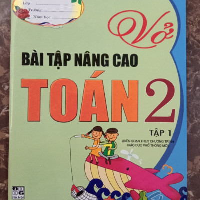 Sách - Vở bài tập nâng cao Toán 2 tập 1 (Biên soạn theo chương trình giáo dục phổ thông mới)